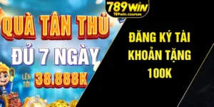 đăng ký tài khoản 100k