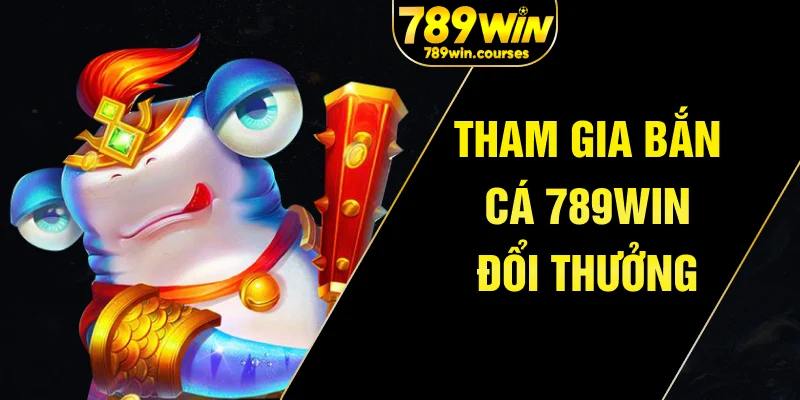 Người chơi hào hứng tham gia bắn cá 789win đổi thưởng